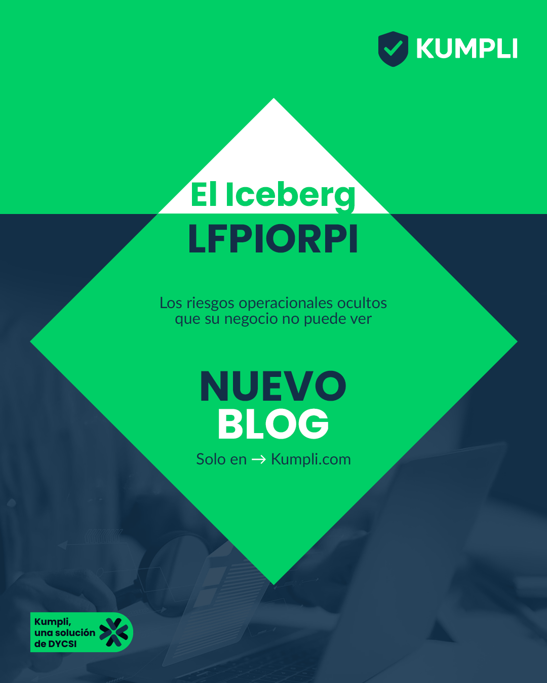 Featured image for “El Iceberg LFPIORPI: Los Riesgos Operacionales Ocultos que su Negocio No Puede Ver (y Cómo Kumpli Sí los Neutraliza)”